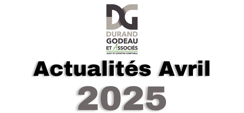 Actualité du mois d'Avril 2025
